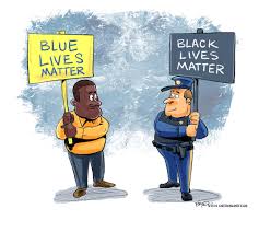 Black Lives and Blue Lives Matter
